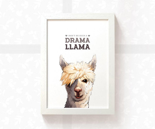 Llama Print "Don't be such a Drama Llama"