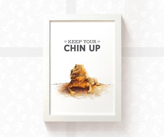 Bearded Dragon Print "Keep your chin up"