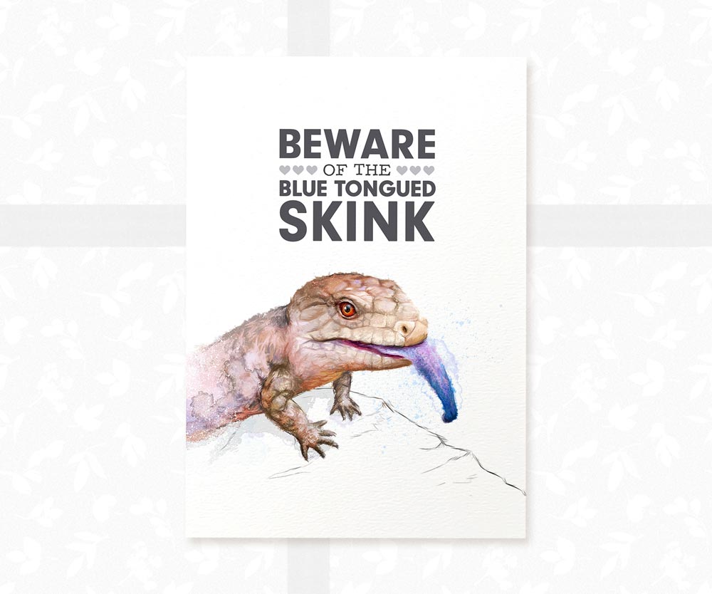 Skink Vivarium Sign "Beware of the Blue Tongued Skink"