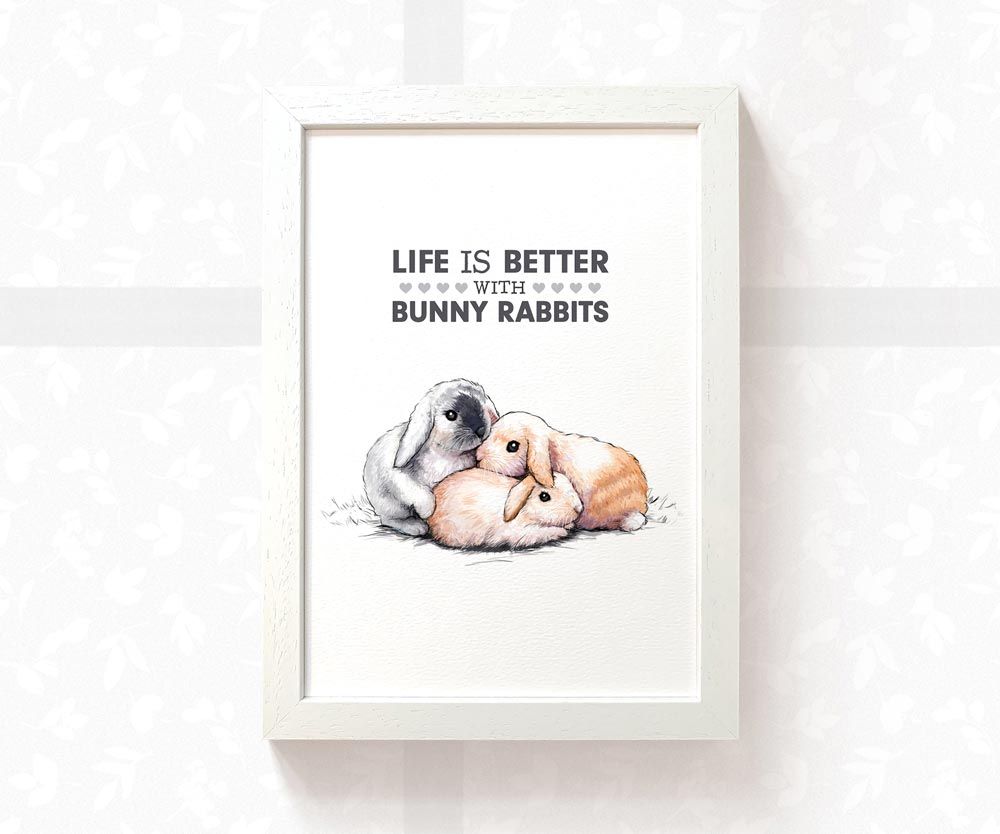 Three Rabbits Print "Life is better with Bunny Rabbits"