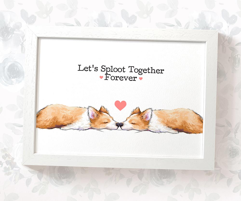 Corgi Love Print "Let's Sploot Together Forever"