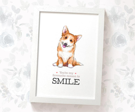 Corgi Print "You're my favourite reason to smile"