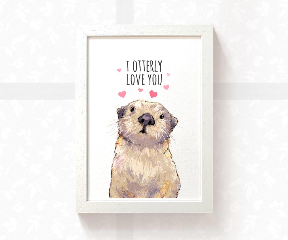 Cute otter art print with the quote I Otterly Love You perfect as a Valentines day gift