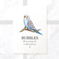 Hand-drawn blue parakeet print with custom text