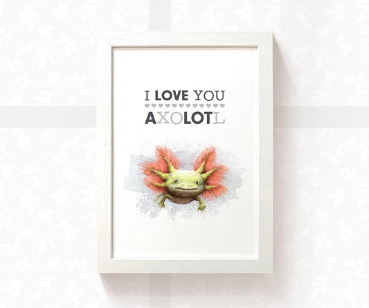 Axolotl Anniversary Art Print | I Love You AxoLOTl