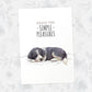 Border Collie Dog Print "Enjoy the Simple Pleasures"