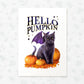 Black Cat Halloween Print "Hello Pumpkin"