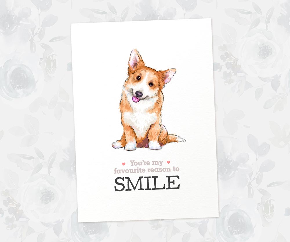 Corgi Smile Art Print | You're my favourite reason to smile