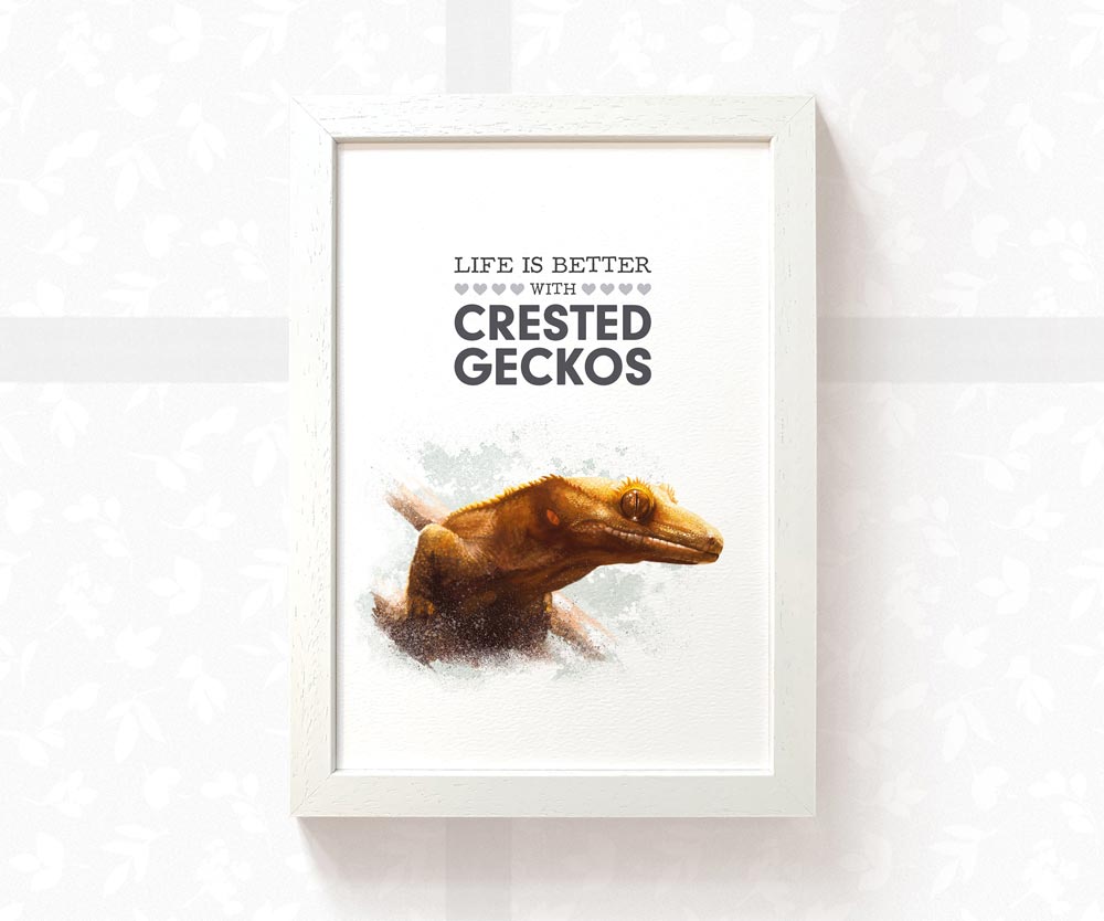 Crested Gecko Art Print "Life is better with crested geckos" | Lizard Print