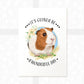 Guinea pig handmade print on watercolour paper with inspirational quote It's guinea be a wonderful day