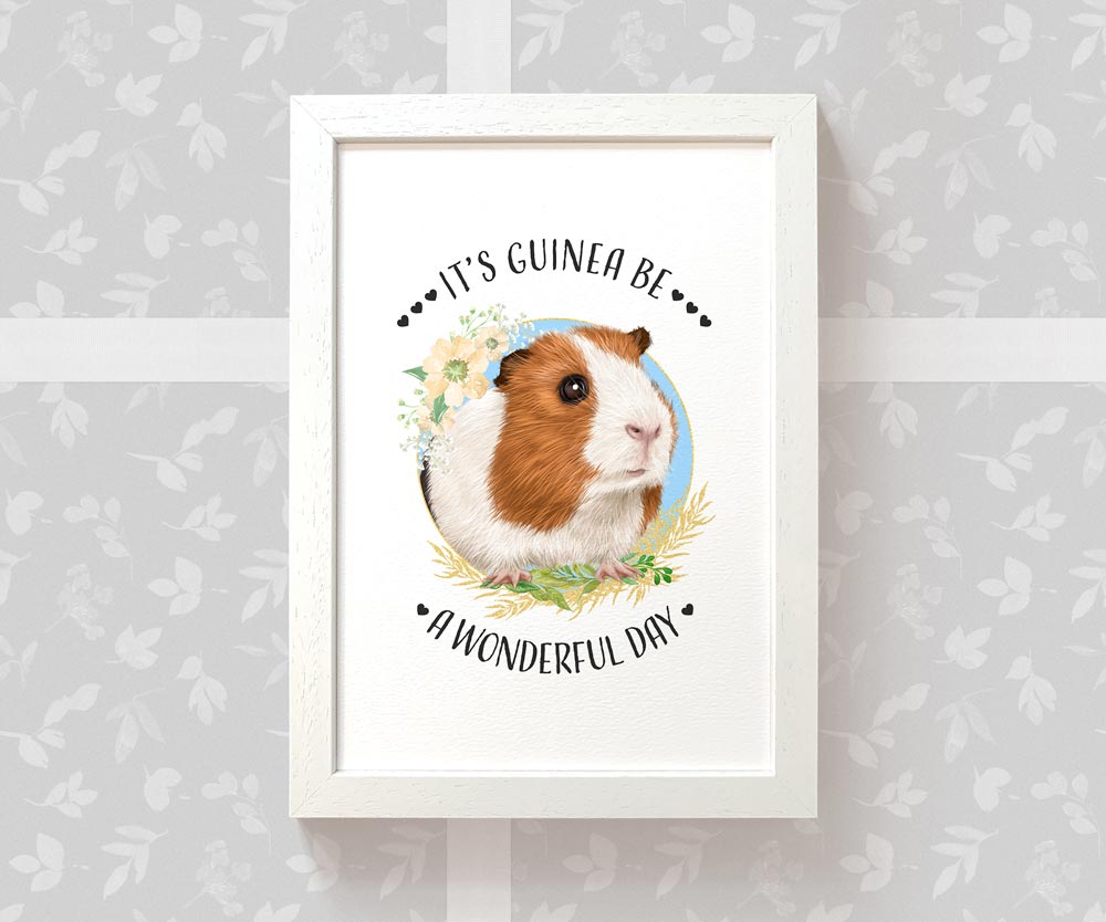 A4 Framed guinea pig nursery wall art with quote It's guinea be a wonderful day