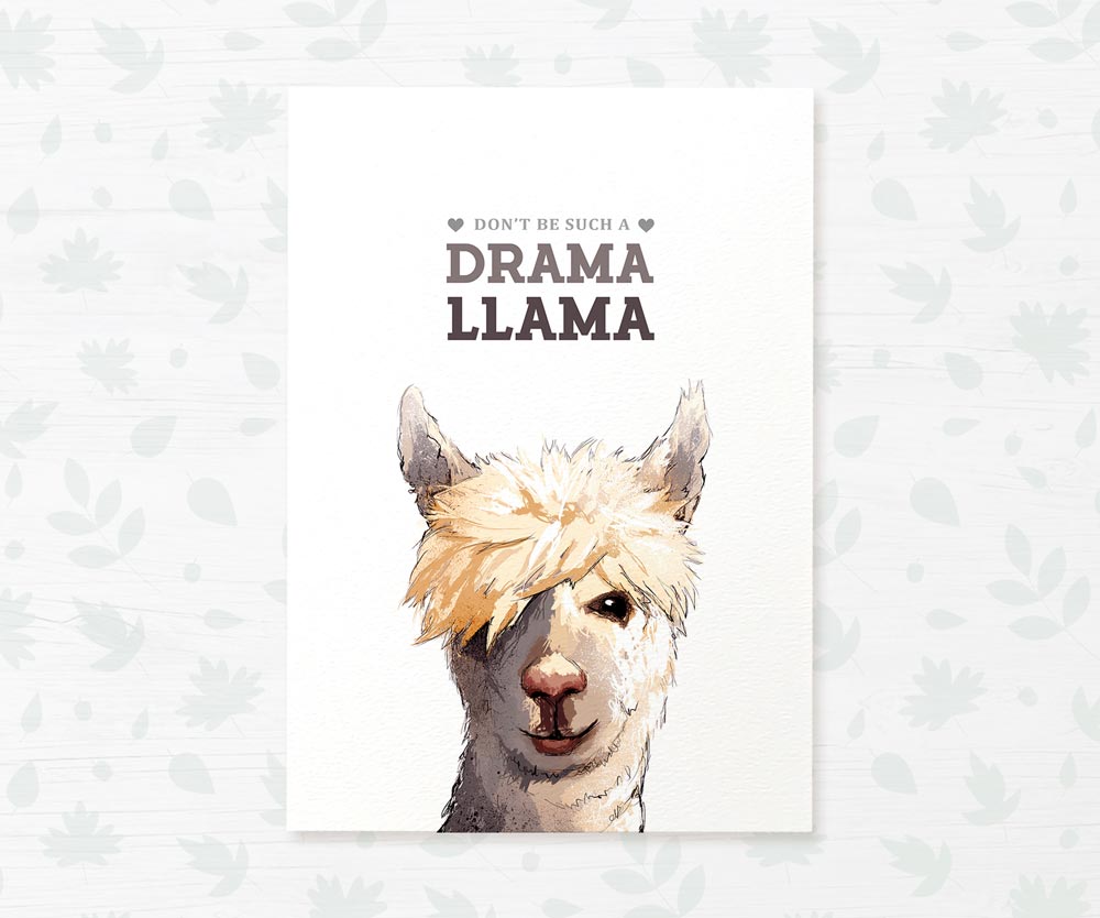 Llama Alpaca Art Print "Don't be such a Drama Llama"