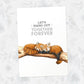 Red Panda Print "Let's Hang Out Together Forever"
