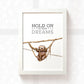 Sloth on Vines "Hold on to your dreams" Motivational Print