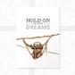 Sloth on Vines Print "Hold on to your dreams"