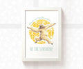 Sloth Motivational Print "Be The Sunshine"