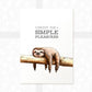 Sloth on Branch Print "Enjoy the simple pleasures"